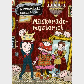Maskerademysteriet - Lassemajas Detektivbureau - Martin Widmark - Bog