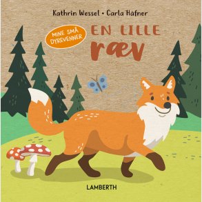 En Lille Rv - Mine Sm Dyrevenner - Kathrin Wessel - Bog