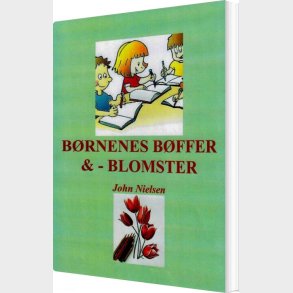 Brnenes Bffer Og -blomster - John Nielsen - Bog