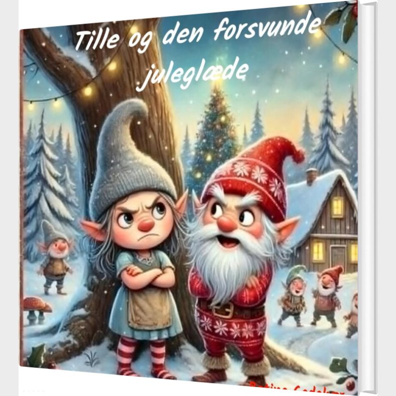 Tille Og Den Forsvunde Julegl�de - Betina Gadek�r - Bog