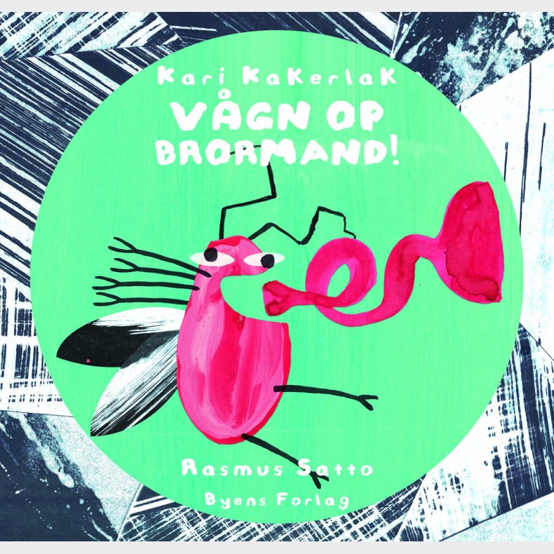 Kari Kakerlak V�gn Op Brormand! - Rasmus Satto - Bog