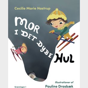 Mor I Det Dybe Hul - Cecilie Marie Hastrup - Bog