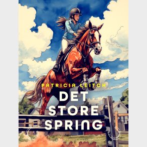 Det Store Spring - Patricia Leitch - Bog