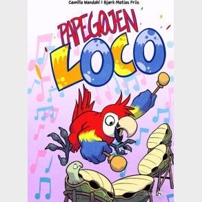 Papeg�jen Loco - Camilla Wandahl - Bog