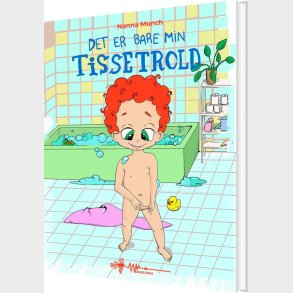 Det Er Bare Min Tissetrold - Nanna Munch - Bog