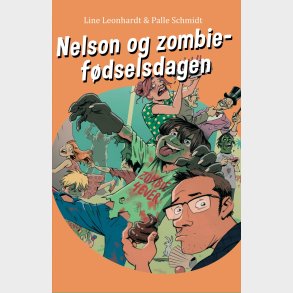 Nelson Og Zombief�dselsdagen - Line Leonhardt - Bog