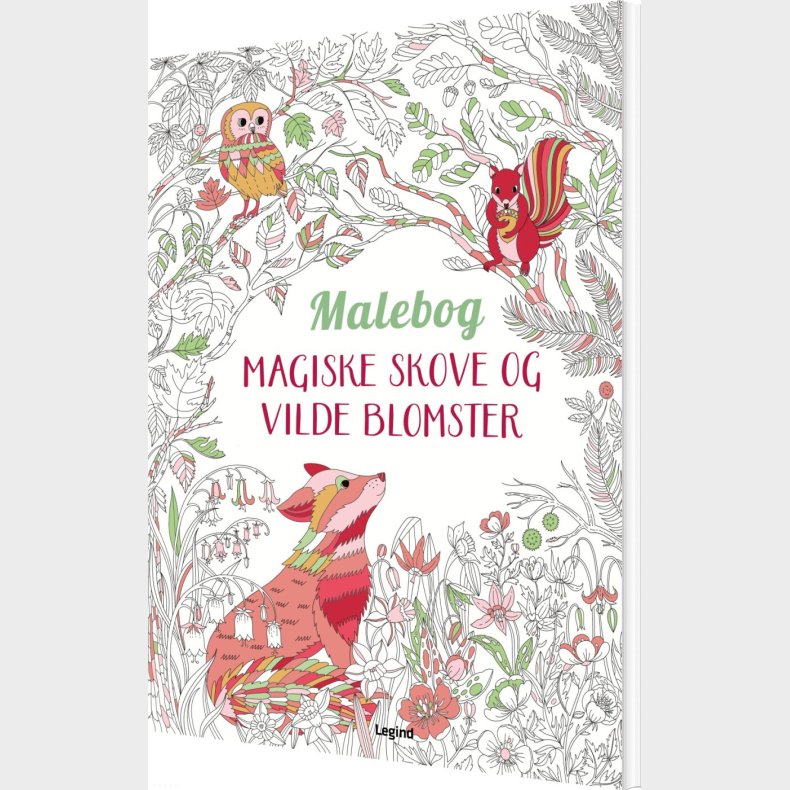 Malebog: Magiske Skove Og Vilde Blomster - Bog