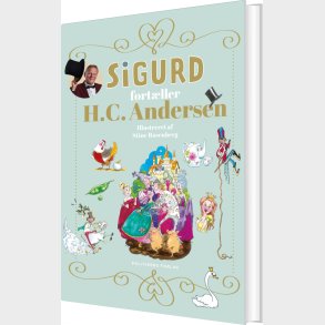 Sigurd Fort�ller H.c. Andersens Eventyr - D�bsudgave - Sigurd Barrett - Bog