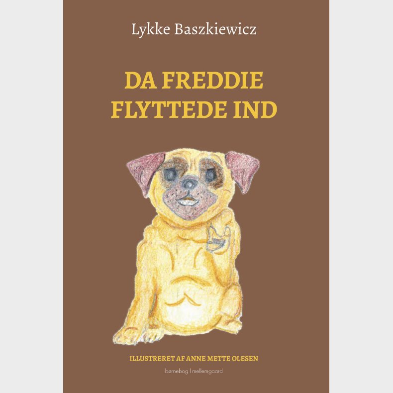 Da Freddie Flyttede Ind - Lykke Baszkiewicz - Bog
