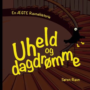 Uheld Og Dagdr�mme - S�ren Ravn - Bog