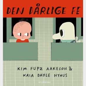 Den Drlige Fe - Kim Fupz Aakeson - Bog