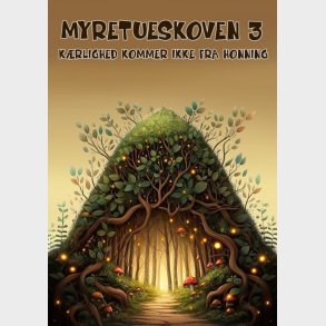 Myretueskoven 3 - Christian Cortez Campos - Bog