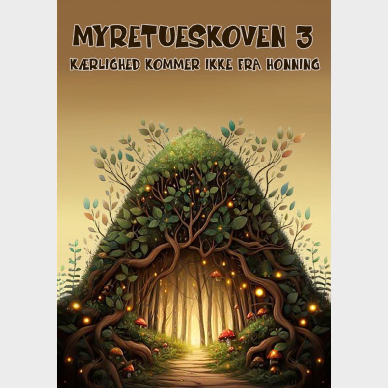 Myretueskoven 3 - Christian Cortez Campos - Bog
