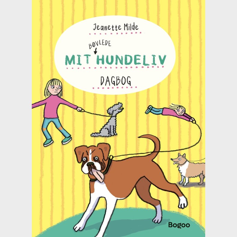 Mit Bvlede Hundeliv - Jeanette Milde - Bog