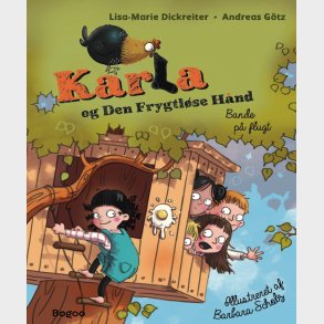 Karla Og Den Frygtlse Hnd - Lisa-marie Dickreiter - Bog