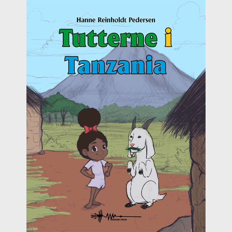 Tutterne I Tanzania - Hanne Reinholdt Pedersen - Bog