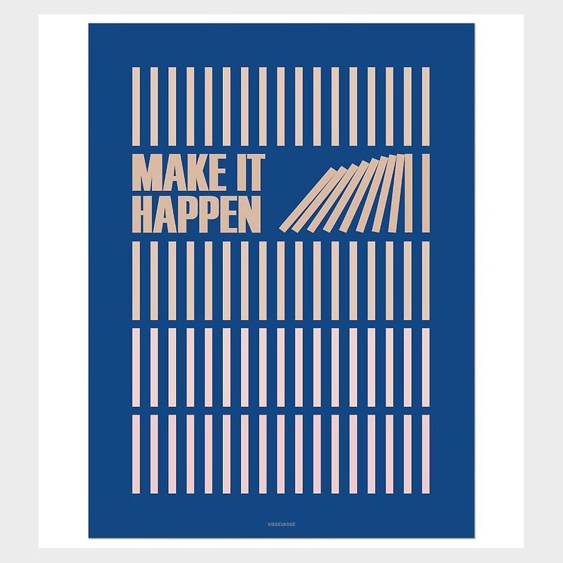 Vissevasse Plakat - 50x70 - Make It Happen - Navy