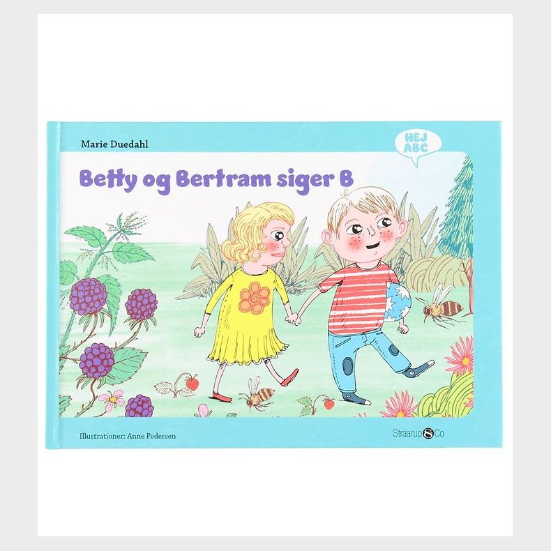 Bog - Hej ABC - Betty og Bertram Siger B - Dansk Straarup &amp; Co