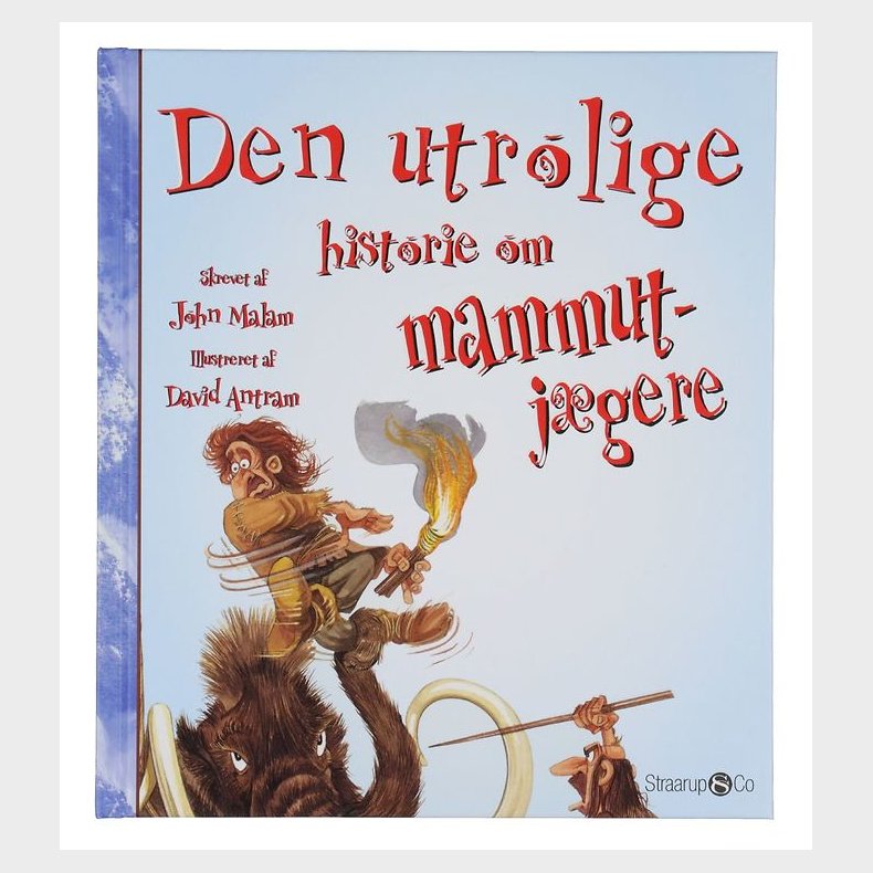 Bog - Den Utrolige Historie om Mummutjgere Straarup &amp; Co