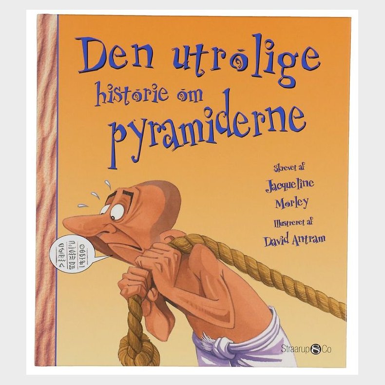 Bog - Den Utrolige Historie om Pyramiderne Straarup &amp; Co