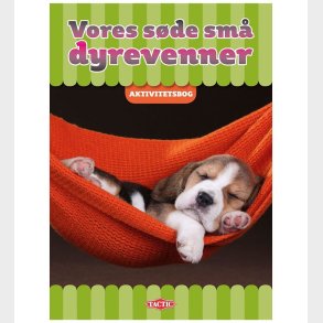 TACTIC Aktivitetsbog - Vores S�de Dyrevenner - Dansk