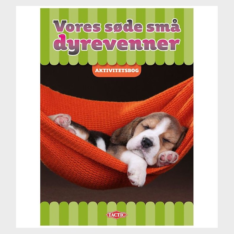 TACTIC Aktivitetsbog - Vores S�de Dyrevenner - Dansk