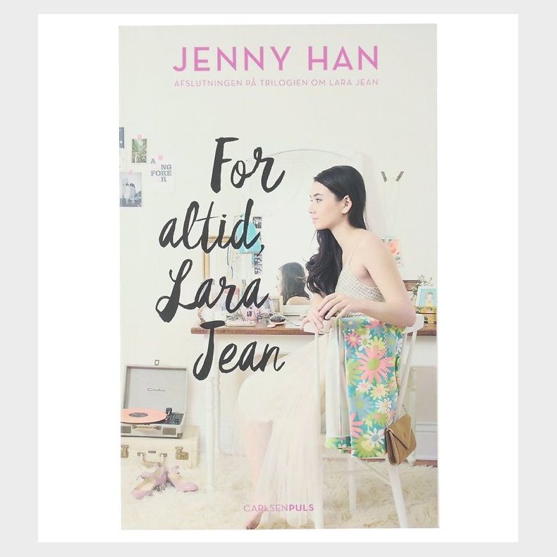 Forlaget Carlsen Bog - Lara Jean 3 - For Altid, Lara Jean - DA