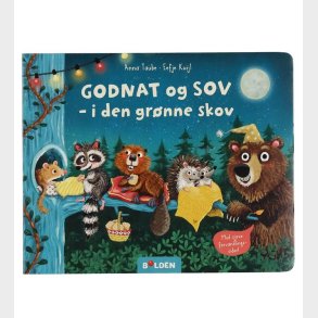 Forlaget Bolden Bog - Godnat Og Sov - I Den Grnne Skov - Dansk