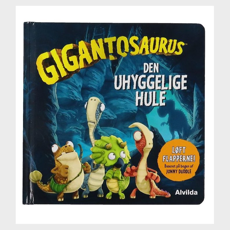 Alvilda Bog - Gigantosaurus - Den Uhyggelige Hule - Dansk