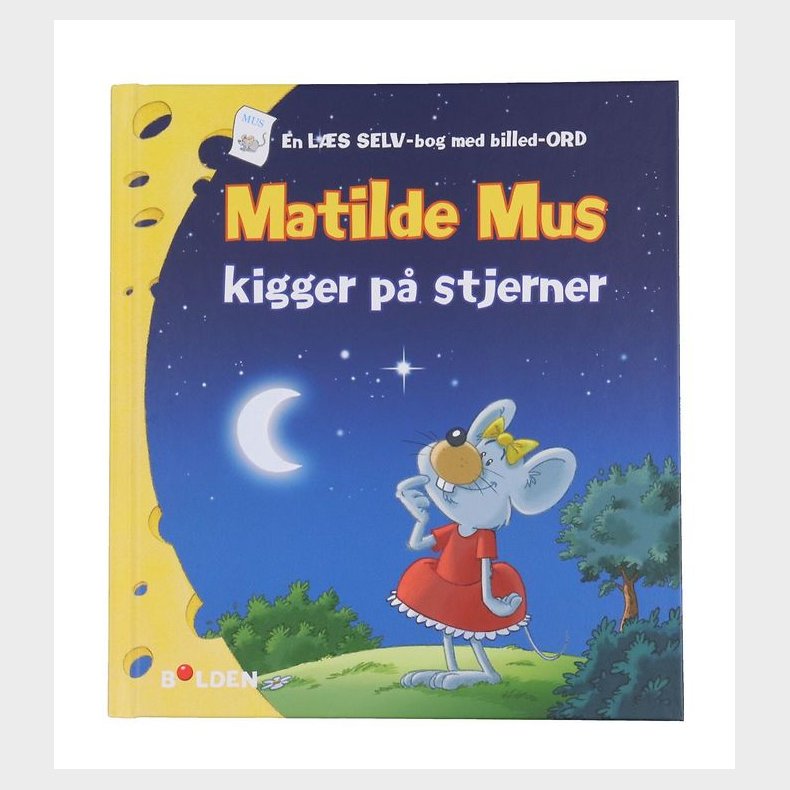 Forlaget Bolden Bog - Matilde Mus Kigger p Stjerner