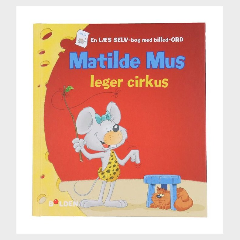 Forlaget Bolden Bog - Matilde Mus Leger Cirkus