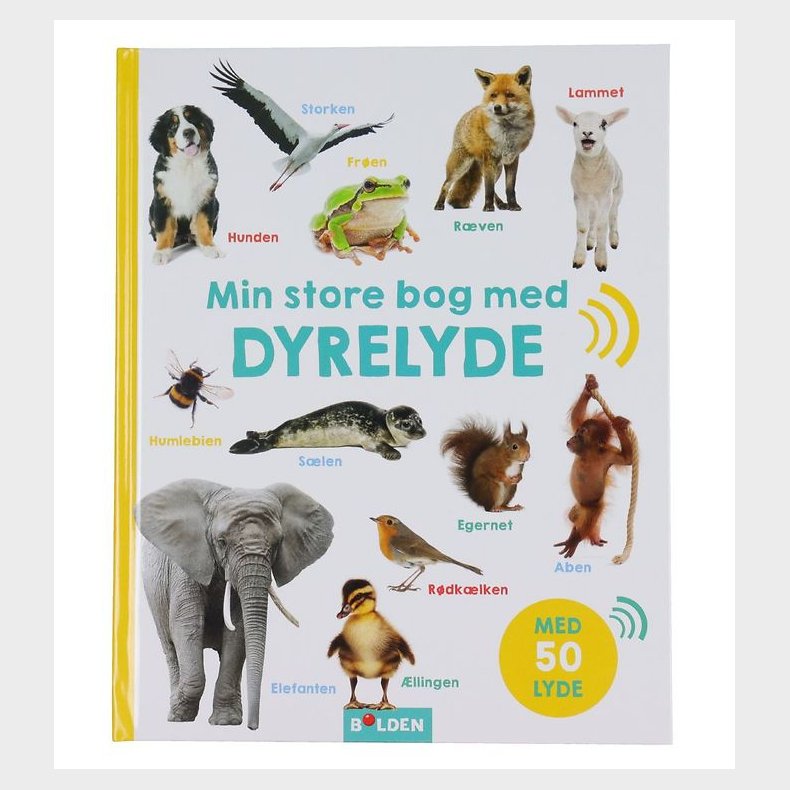 Forlaget Bolden Bog m. Lyd - Min store Bog med Dyrelyde