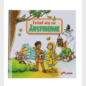 Forlaget Bolden Bog - Fortl Mig Om rstiderne - Dansk