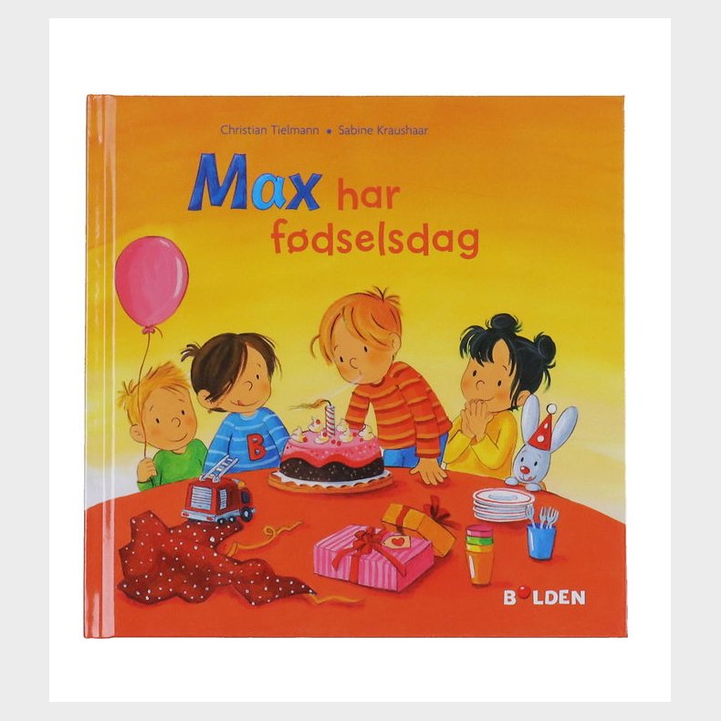 Forlaget Bolden Bog - Max Har Fdselsdag - Dansk