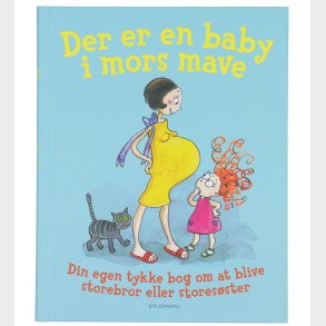 Forlaget Gyldendal Bog - Der Er En Baby I Mors Mave - Dansk