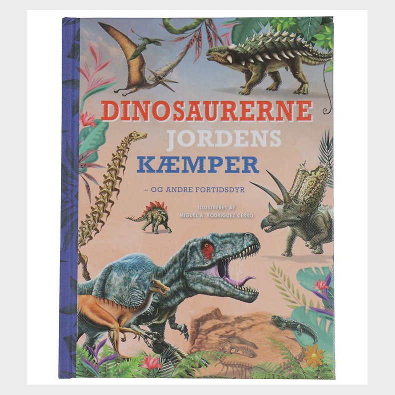 Forlaget Bolden Bog - Dinosaurerne - Jordens Kmper