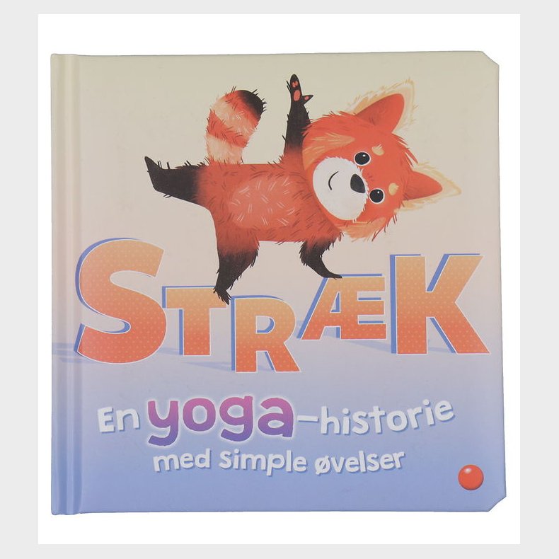 Forlaget Bolden Bog - Strk - En Yoga-Historie Med Simple velse