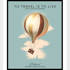 H.C. Andersen Plakat i Ramme - To Travel - 40x50cm - Bl�