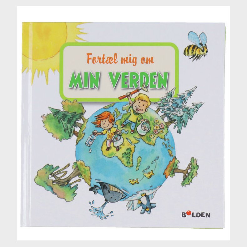 Forlaget Bolden Bog - Lselarven: Fortl mig om min verden