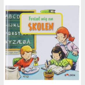 Forlaget Bolden Bog - Lselarven: fortl mig om skolen