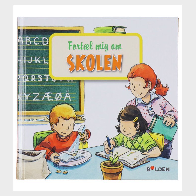 Forlaget Bolden Bog - Lselarven: fortl mig om skolen
