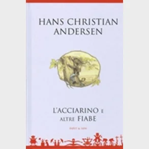 L'acciarino e altre fiabe - Italiensk/Italian