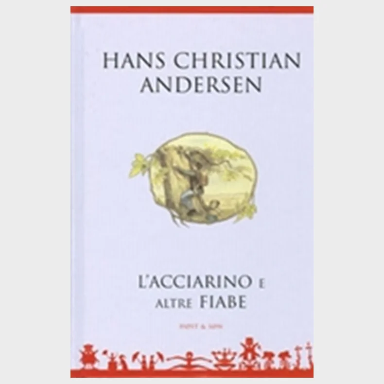 L'acciarino e altre fiabe - Italiensk/Italian