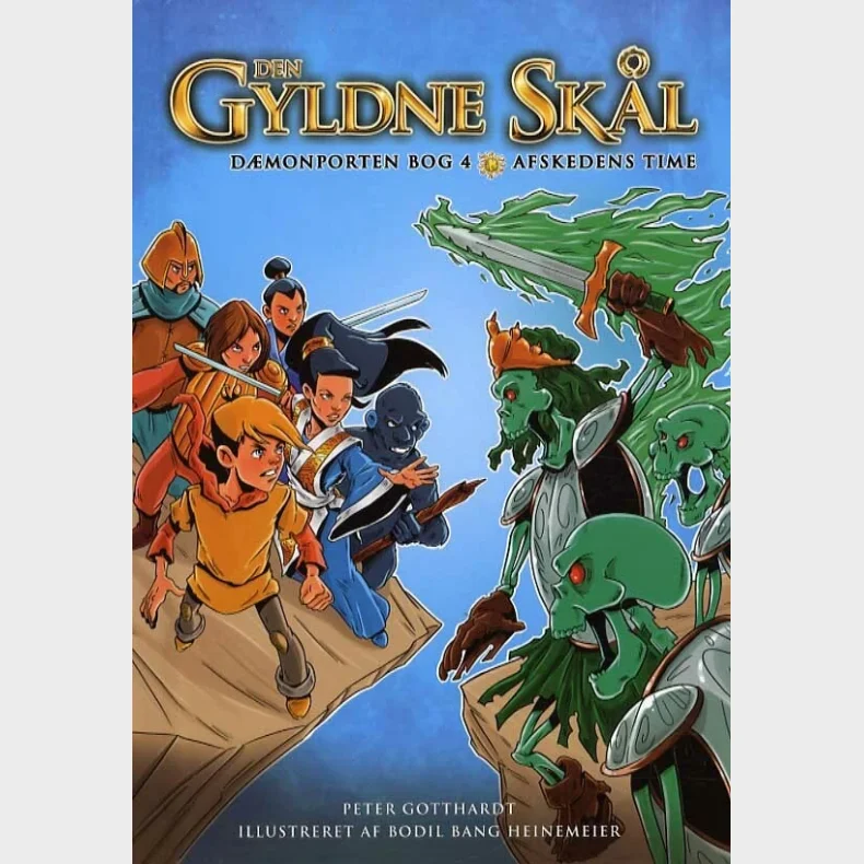 Den gyldne skl - Dmonporten bog 4: Afskedens time