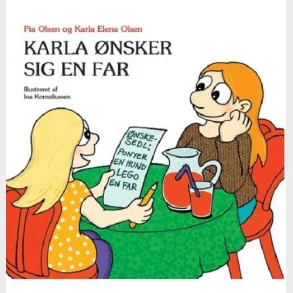 Karla nsker sig en far