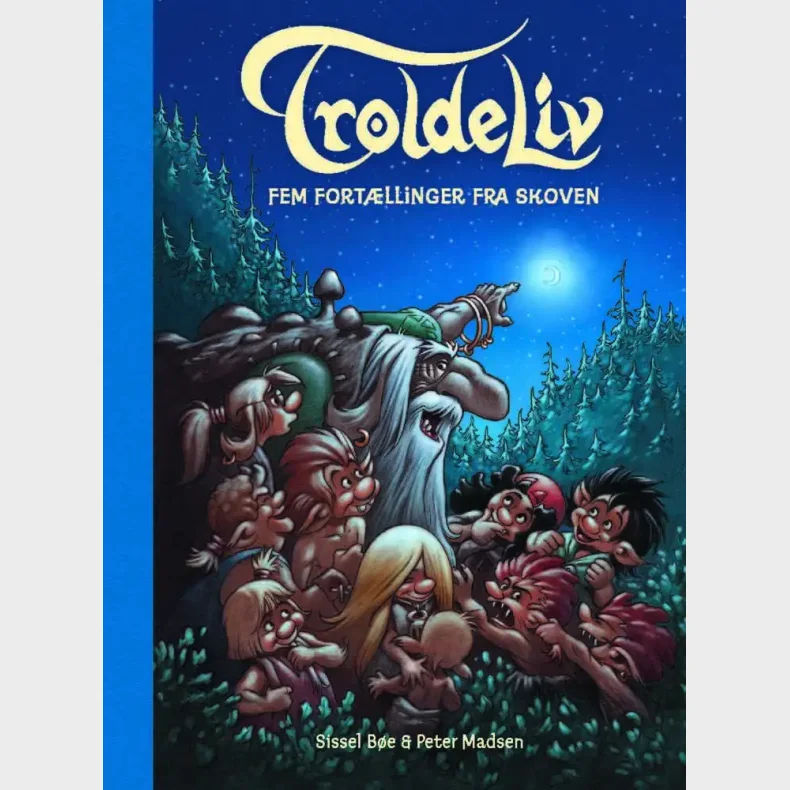 Troldeliv - Fem fort�llinger fra skoven (BL�)