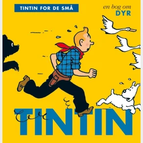 Tintin for de sm�: En bog om dyr