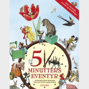 5 minutters eventyr (over 30 kendte eventyr og fortllinger)