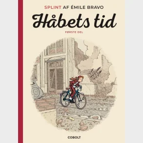 Splint af �mile Bravo: H�bets tid, f�rste del