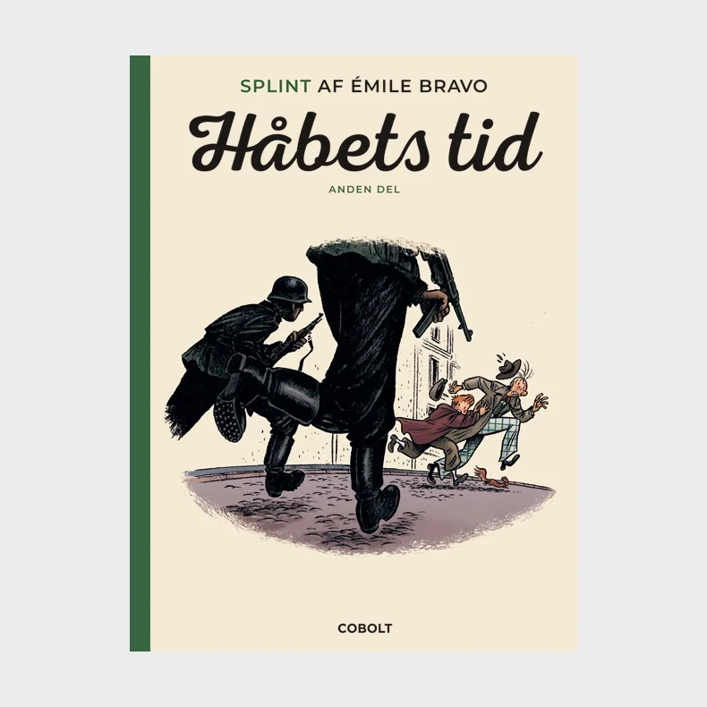 Splint af �mile Bravo: H�bets tid, anden del